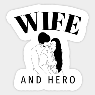 Wife and Hero Sticker